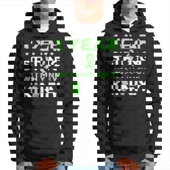 1 Year Strong With My New Kidney Transplant Anniversary Hoodie - Monsterry