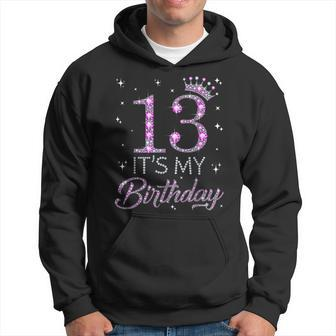 13 It's My Birthday Pink Crown Happy 13Th Birthday Girl Hoodie - Monsterry