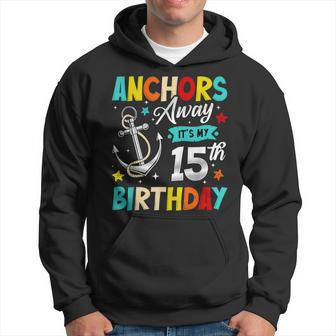 15Th Birthday Cruise Party Anchor 15 Years Old Cruising Hoodie | Mazezy