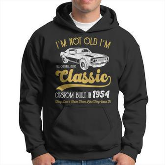 1954 Vintage Car 1954 Birthday I'm Not Old I'm Classic 1954 Hoodie - Monsterry AU