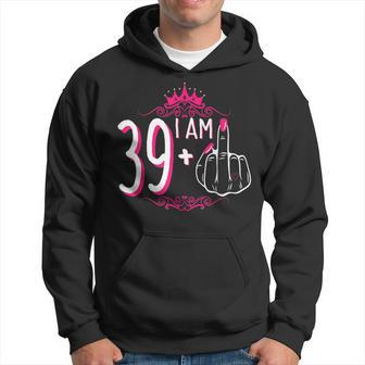 I Am 39 Plus 1 Middle Finger 39Th Women's Birthday Hoodie - Seseable
