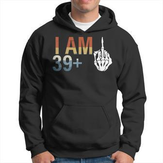 39 Plus 1 Middle Finger 40Th Birthday For 40 Yrs Bday Hoodie - Monsterry AU