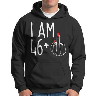 I Am 46 Plus 1 Middle Finger 47Th Women's Birthday Hoodie - Seseable