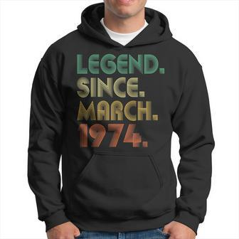 50 Years Old 50Th Birthday Legend Since March 1974 Hoodie - Seseable