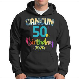 50 Years Old Birthday Party Cancun Mexico Trip 2024 B-Day Hoodie - Monsterry