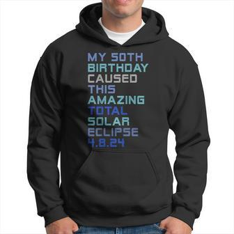 50Th Birthday Total Solar Eclipse April 8Th 2024 Hoodie | Mazezy