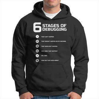 6 Stages Of Debugging Bug Coding Computer Programmer Hoodie - Seseable