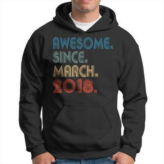 6 Year Old Awesome Since March 2018 6Th Birthday Boys Hoodie - Thegiftio UK