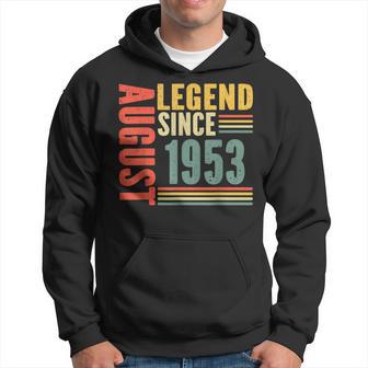 70Th Birthday Legend Since August 1953 70 Years Old Vintage Hoodie - Monsterry UK