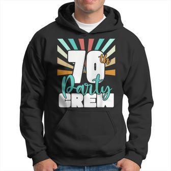 70Th Party Crew Birthday Squad 70 Year Old Birthday Hoodie - Monsterry UK