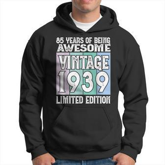 85Th Birthday Limited Edition Born In 1939 Hoodie | Mazezy