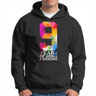 9 Years Of Being Awesome 9Th Birthday Hoodie - Seseable