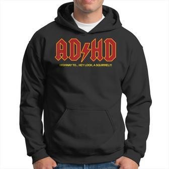 Adhd Hey Look A Squirrel Adhd Hoodie - Monsterry