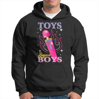 Adult Humor Saying Toys Before Boys Hoodie | Mazezy AU