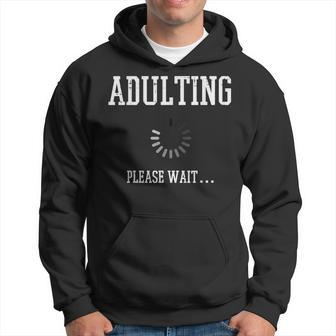 Adulting Please Wait Saying 18Th Birthday Boys Girls Hoodie - Monsterry