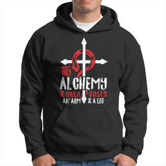 Alchemy It Only Costs An Arm And Leg Anime Alchemist 666 Hoodie - Monsterry AU