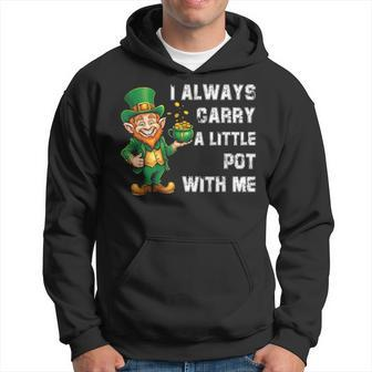 I Always Carry A Little Pot With Me St Patrick Hoodie | Mazezy