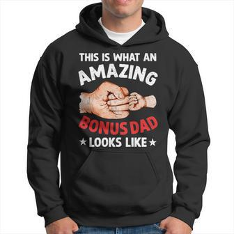 This Is What An Amazing Bonus Dad Looks Like Fathers Day Men Hoodie - Thegiftio UK