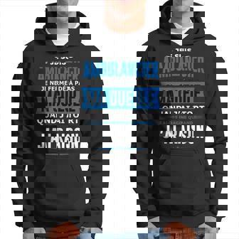 Ambulancier Je Ferme Pas Ma Gueule Homme Humour Ambulancier Sweat à capuche - Cadeauxyz