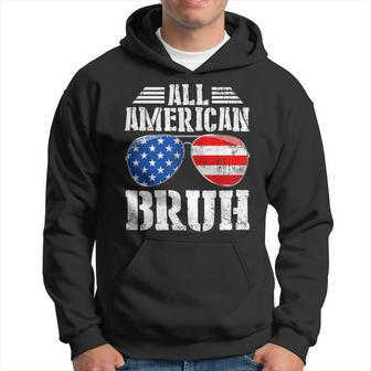 All American Bruh Happy 4Th Of July Boys Patriotic Usa Flag Hoodie - Seseable