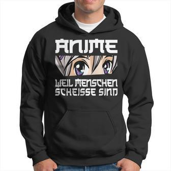 Anime Weil Ich Menschen Hasse Saying Manga Hoodie - Seseable