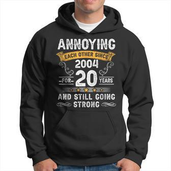 Annoying Each Other Since 2004 20Th Wedding Anniversary Hoodie - Monsterry DE