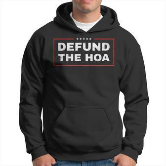 Anti Home Owners Association Distressed Quote Defund The Hoa Hoodie - Monsterry