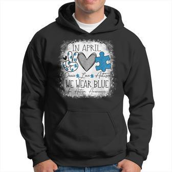 In April We Wear Blue For Autism Awareness Peace Love Autism Hoodie | Mazezy