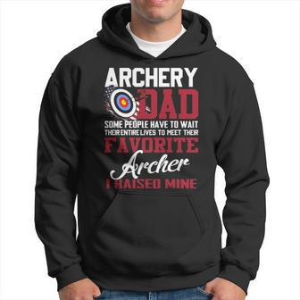 Archery Dad Some People Have To Wait Their Entire Lives Hoodie | Mazezy