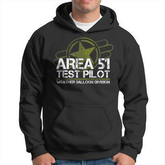 Area 51 Ufo Test Pilot Alien Roswell Weather Balloon Hoodie - Monsterry AU