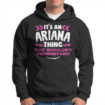 Ariana Personalized It's An Ariana Thing Custom Hoodie - Seseable