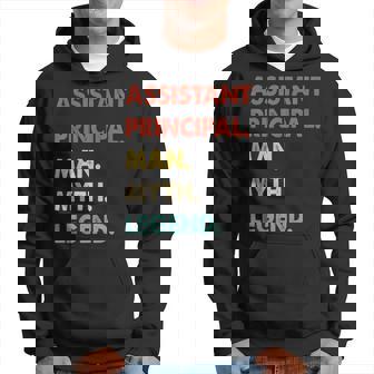 Assistant Principal Man Myth Legend Hoodie - Thegiftio UK