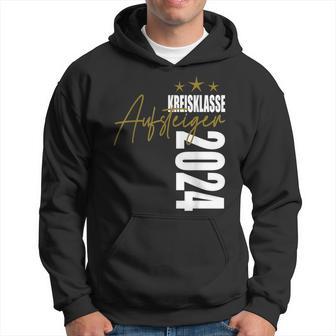 Aufsteiger Kreisklasse 2024 Aufstieg Liga Motive Fun Kapuzenpullover - Seseable