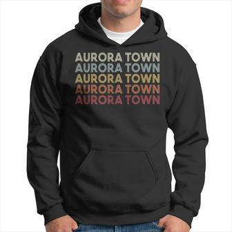 Aurora Town New York Aurora Town Ny Retro Vintage Text Hoodie - Monsterry UK