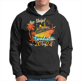 Aw Ship It's A Graduation Trip 2024 Graduation Cruise 2024 Hoodie - Monsterry UK