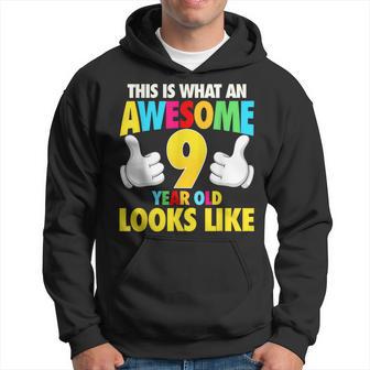 This Is What An Awesome 9 Year Old Looks Like 9Th Birthday Hoodie - Thegiftio UK