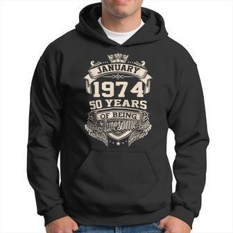 Awesome Since January 1974 50 Years Old Happy 50Th Birthday Hoodie - Seseable