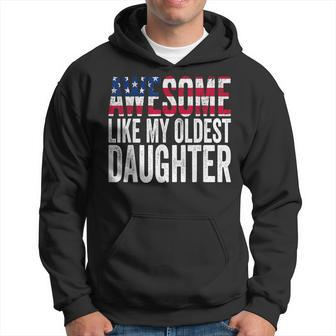 Awesome Like My Oldest Daughter Fathers Hoodie - Thegiftio UK