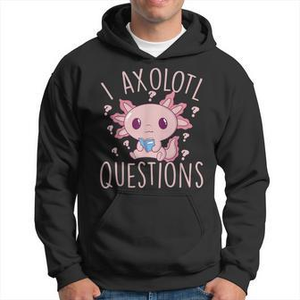 I Axolotl Questions Kawaii Hoodie - Thegiftio UK
