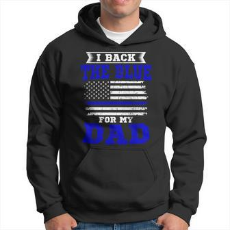 I Back The Blue For My Dad Thin Blue Line Fireman Patriotic Hoodie - Monsterry DE