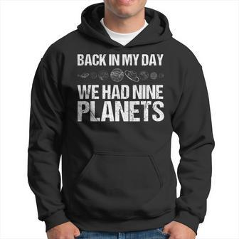 Back In My Day We Had Nine Planets Science Lovers Earth Hoodie - Seseable