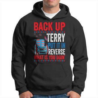 Back Up Terry Put It In Reverse Firework 4Th Of July 1708 Hoodie - Monsterry