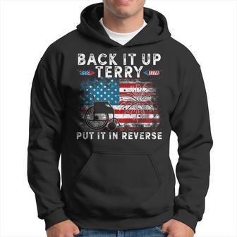 Back It Up Terry Put It In Reverse Firework 4Th Of July Hoodie - Thegiftio UK