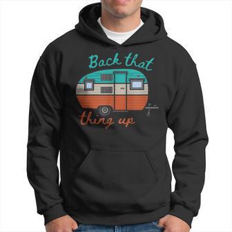 Back That Thing Up Camping Hoodie - Monsterry UK