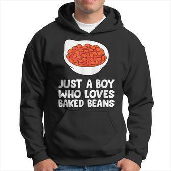 Baked Bean Boy Just A Boy Who Loves Baked Beans Hoodie - Thegiftio UK