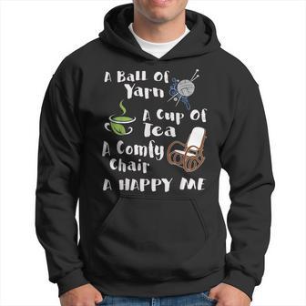 A Ball Of Yarn A Cup Of Tea A Comfy Chair A Happy Me Knittin Hoodie - Monsterry UK