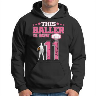 This Baller Is Now 11 Year Old Basketball 11Th Birthday Girl Hoodie | Mazezy UK