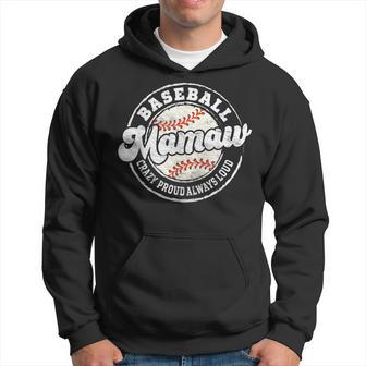 Baseball Mamaw Matching Family Crazy Proud Always Loud Retro Hoodie - Monsterry