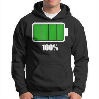 Battery 100 Battery Fully Charged Battery Full Hoodie - Seseable