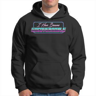 I Have Become Ungovernable Meme Retro Vaporwave Hoodie - Monsterry UK